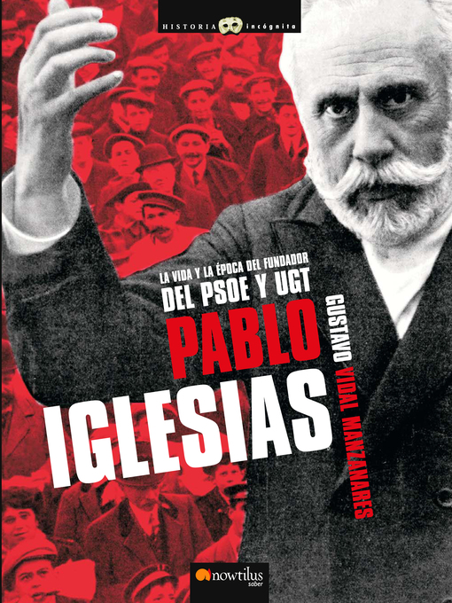 Title details for Pablo Iglesias by Gustavo Vidal Manzanares - Available